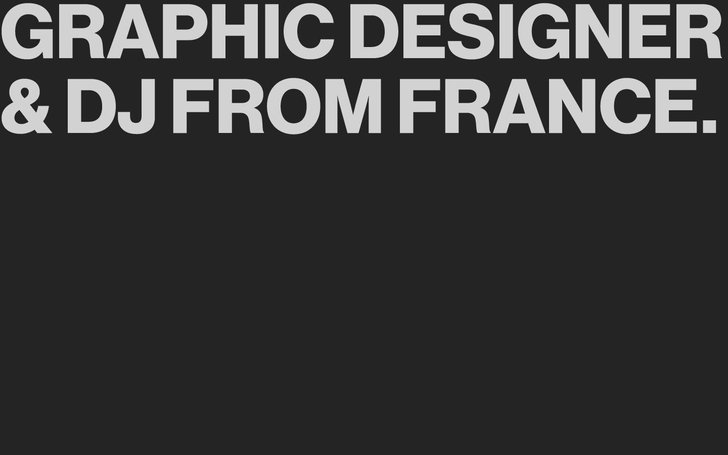 Texte d'introduction qui explique mon métier de designer graphique et DJ, en france, à Montpellier.